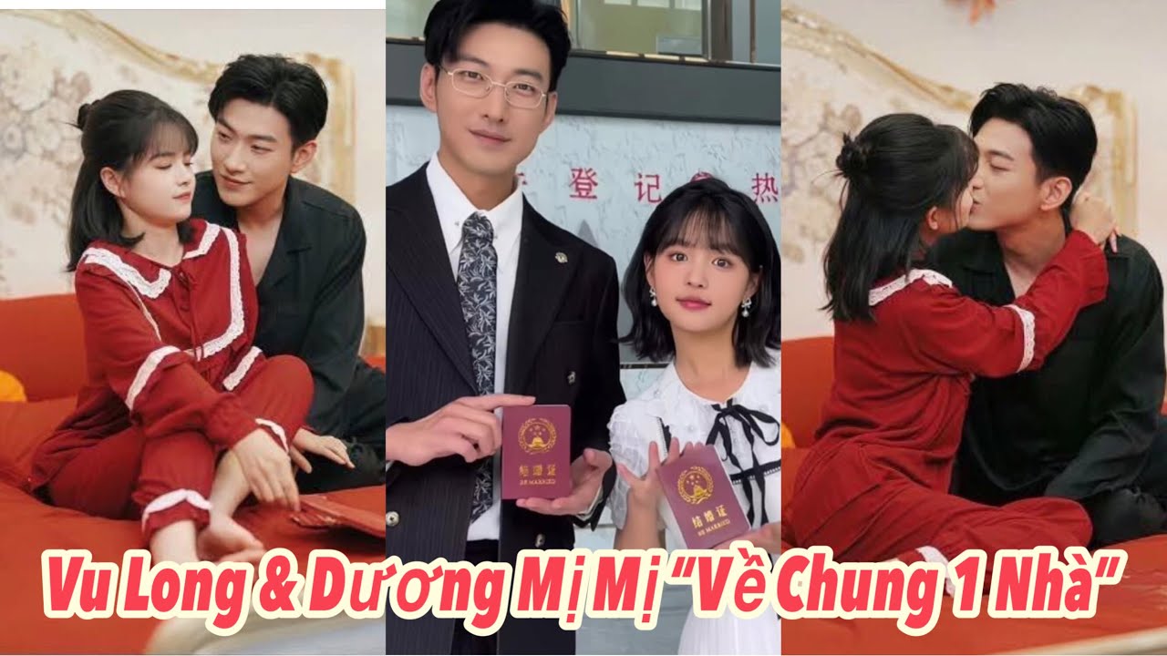 Vu Long & Dương Mị Mị “Về Chung 1 Nhà” - Cái Kết Viên Mãn cho Mối Tình Kẹo Ngọt #yulong #yangmeimei 