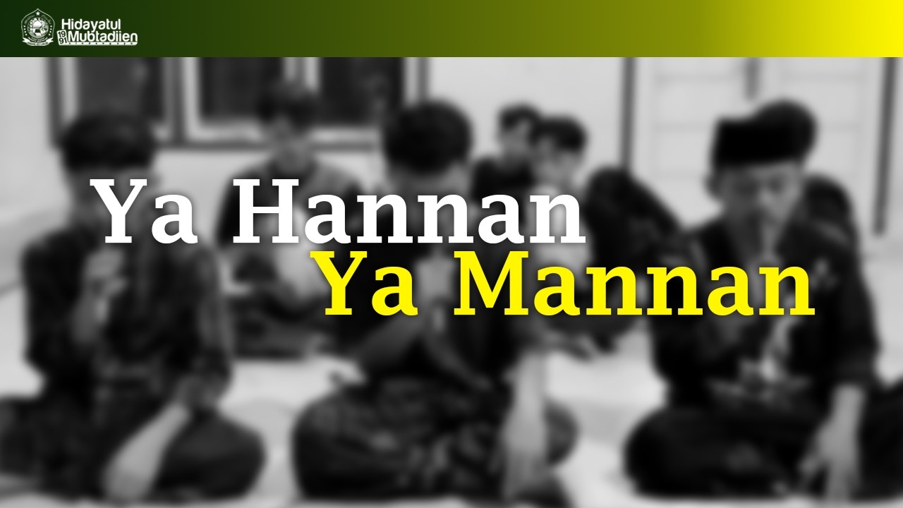 YA HANNAN YA MANNAN - LATIHAN HADROH AHBABUN NABI PPHM SINDANGAYU