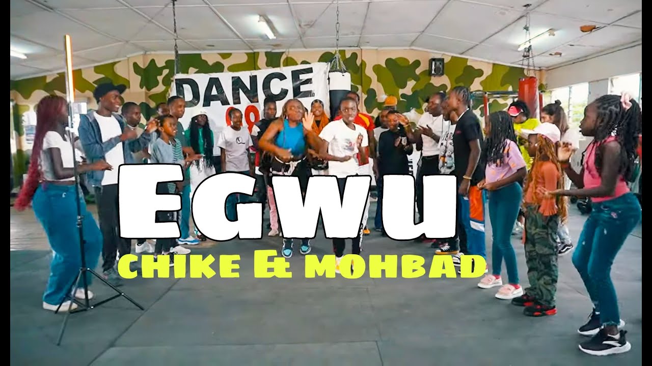 Chiké & Mohbad - Egwu (Official DANCE  Video)DANCE 98