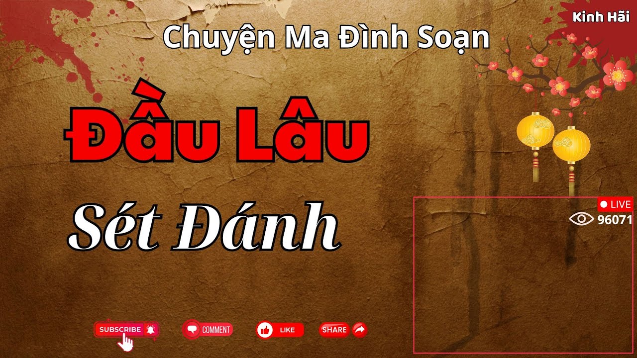 CHUYỆN MA ĐÌNH SOẠN : ĐẦU LÂU SÉT ĐÁNH | Giọng Kể MC Đình Soạn