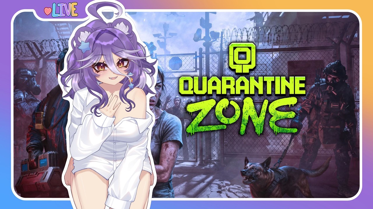 【Quarantine Zone】 woah who let the bear be in charge of this???