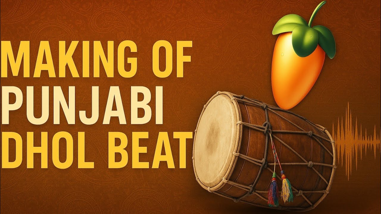 Making of Punjabi Dhol Beat Song Step By Step In Fl Studio Part 1