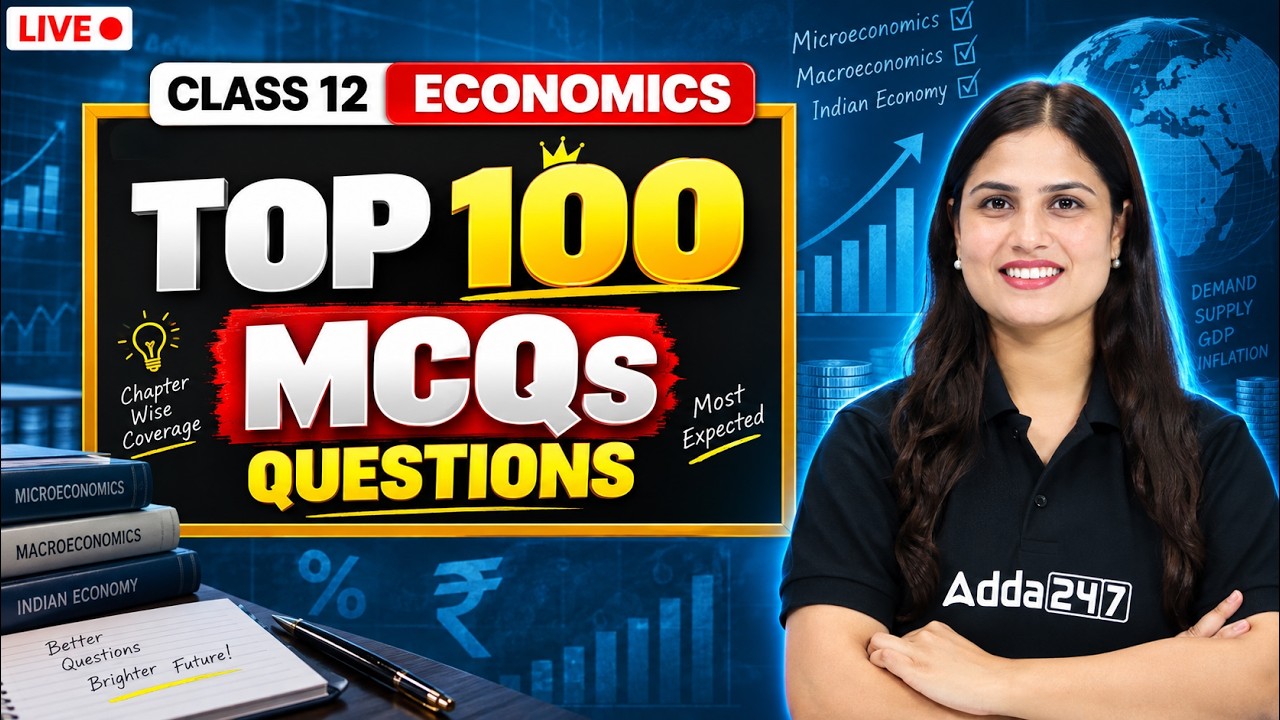 Class 12 Economics Top 100 MCQs Questions for Board Exam 2027