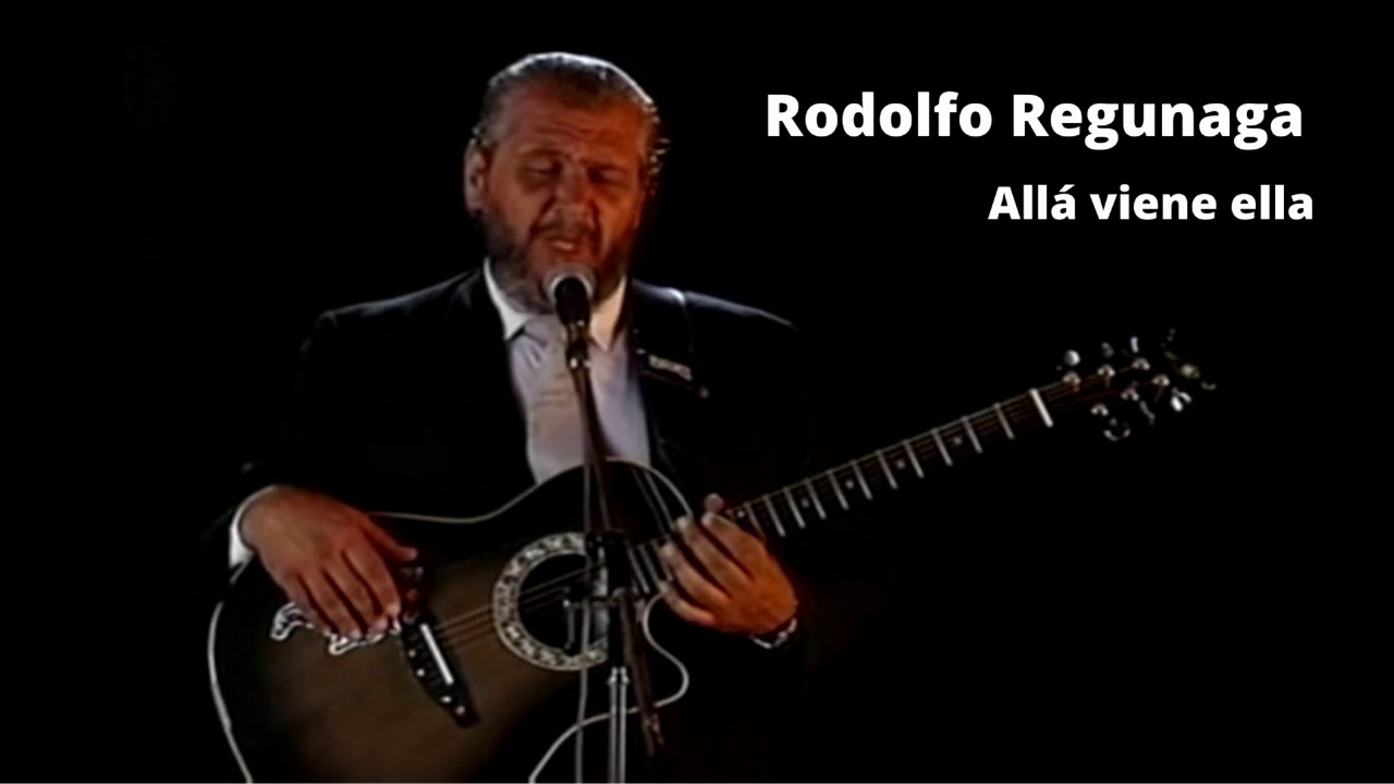 Allá viene ella - Rodolfo Regunaga