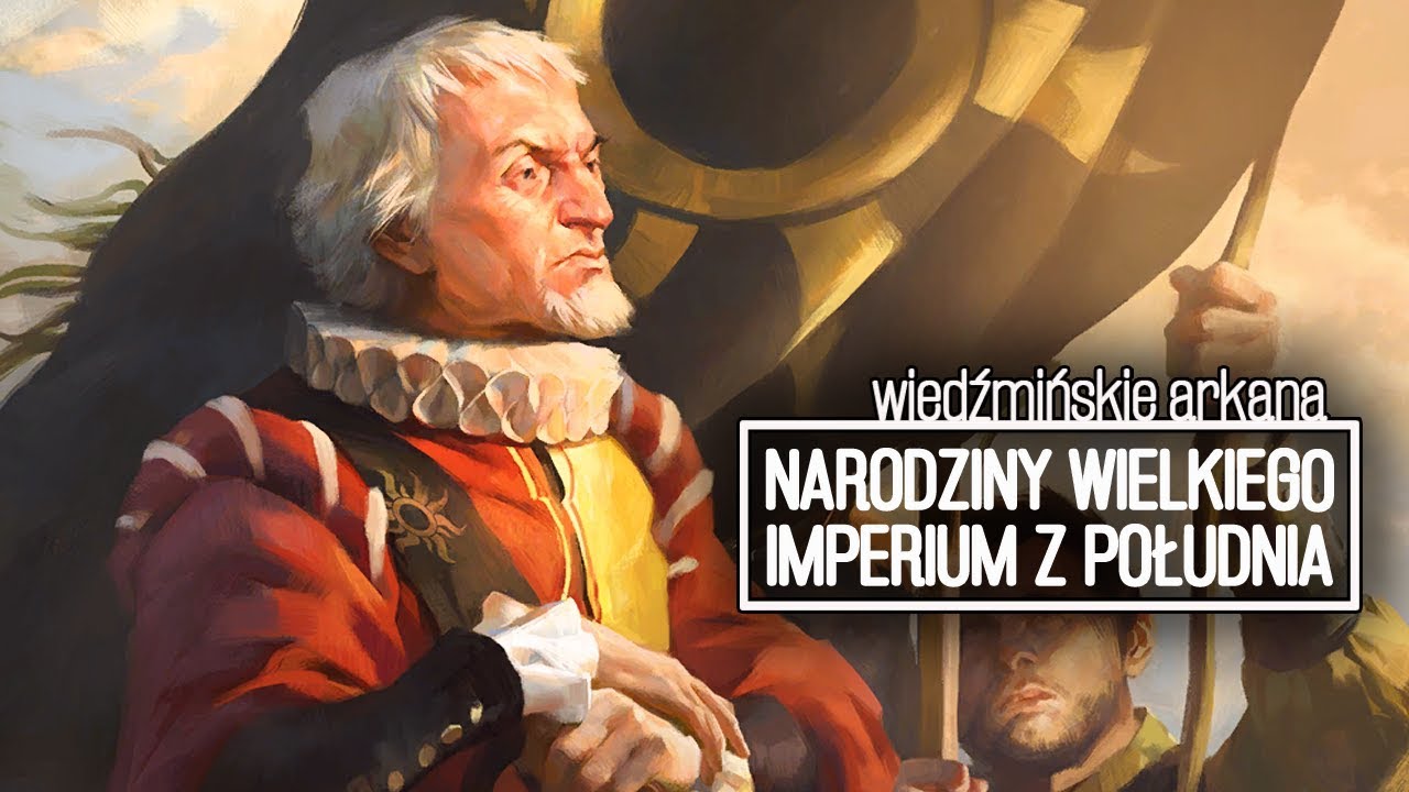 Imperium z południa, czyli powstanie Cesarstwa Nilfgaardu