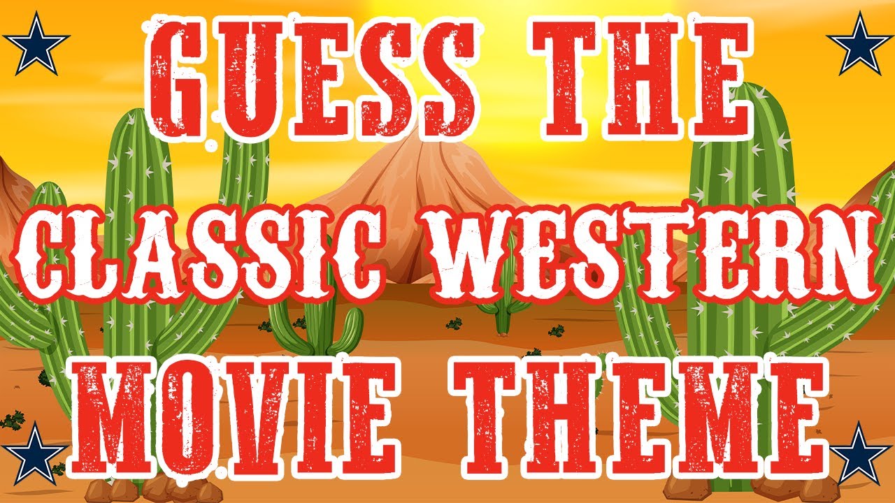 [GUESS THE MOVIE THEME] Classic Western Soundtracks & Themes - Difficulty 🔥🔥