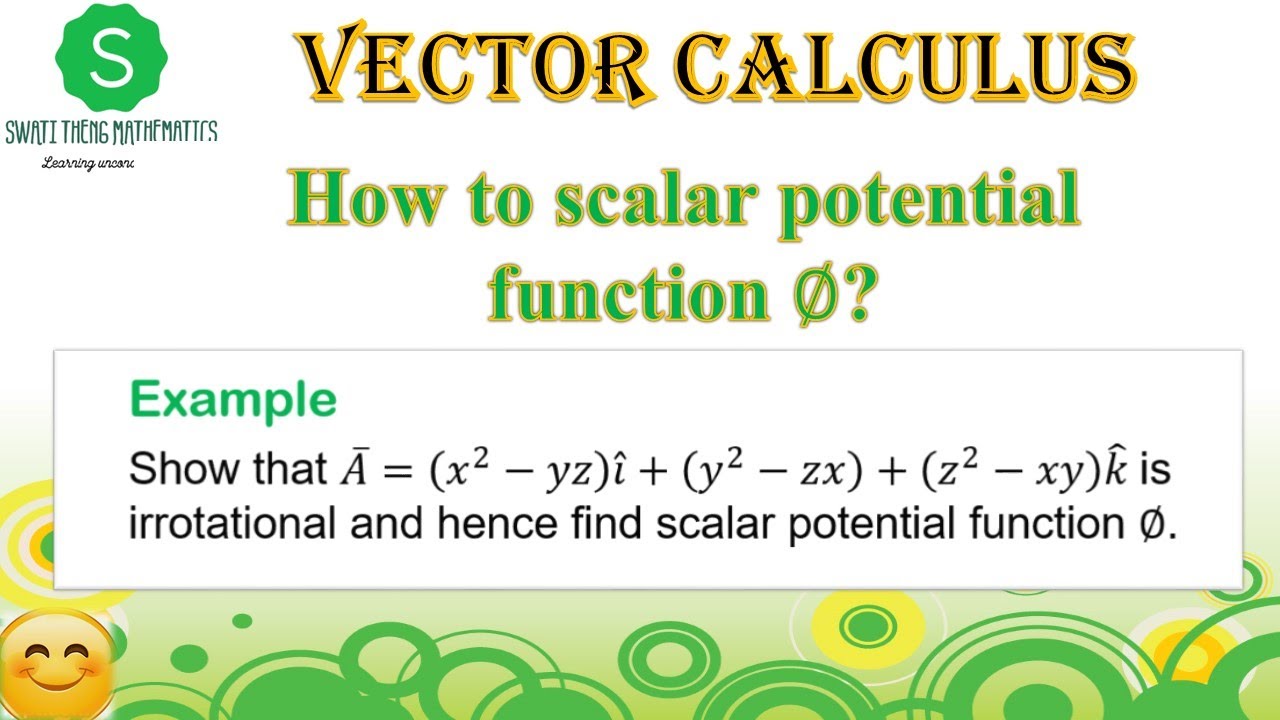 Show that vector is irrotational and find scalar potential function bsc maths, BE maths