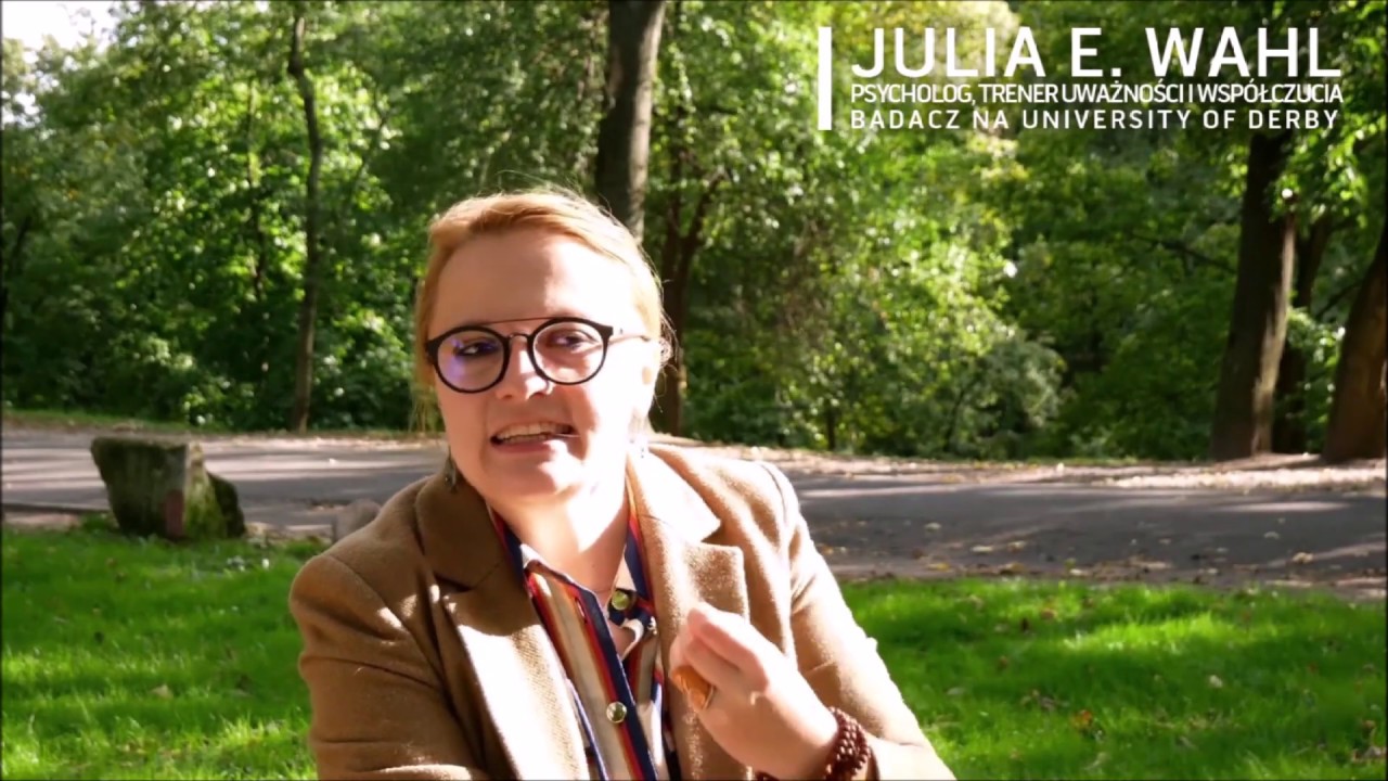 #1 JULIA E. WAHL - UWAŻNOŚĆ & WSP&Oacute;ŁCZUCIE A INTENCJA I NASTAWIENIE. ROZMOWY O MINDFULNESS #MindLajf