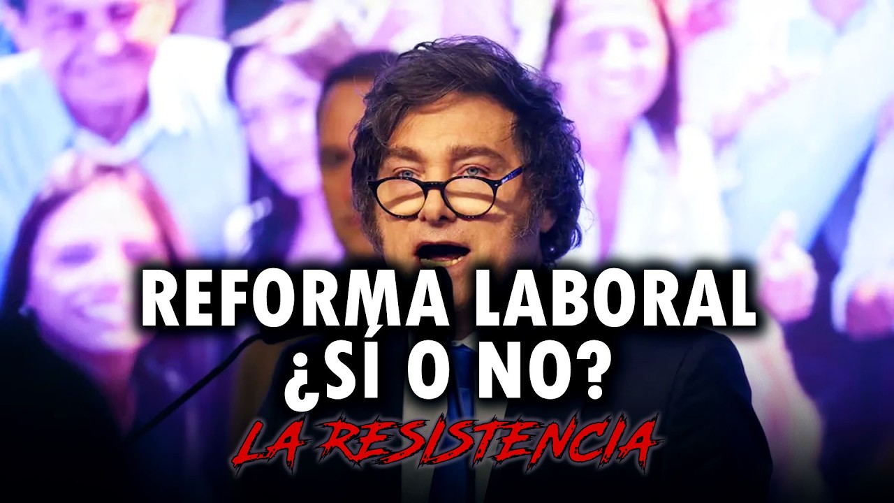 Los detalles sobre la Reforma Laboral de Milei