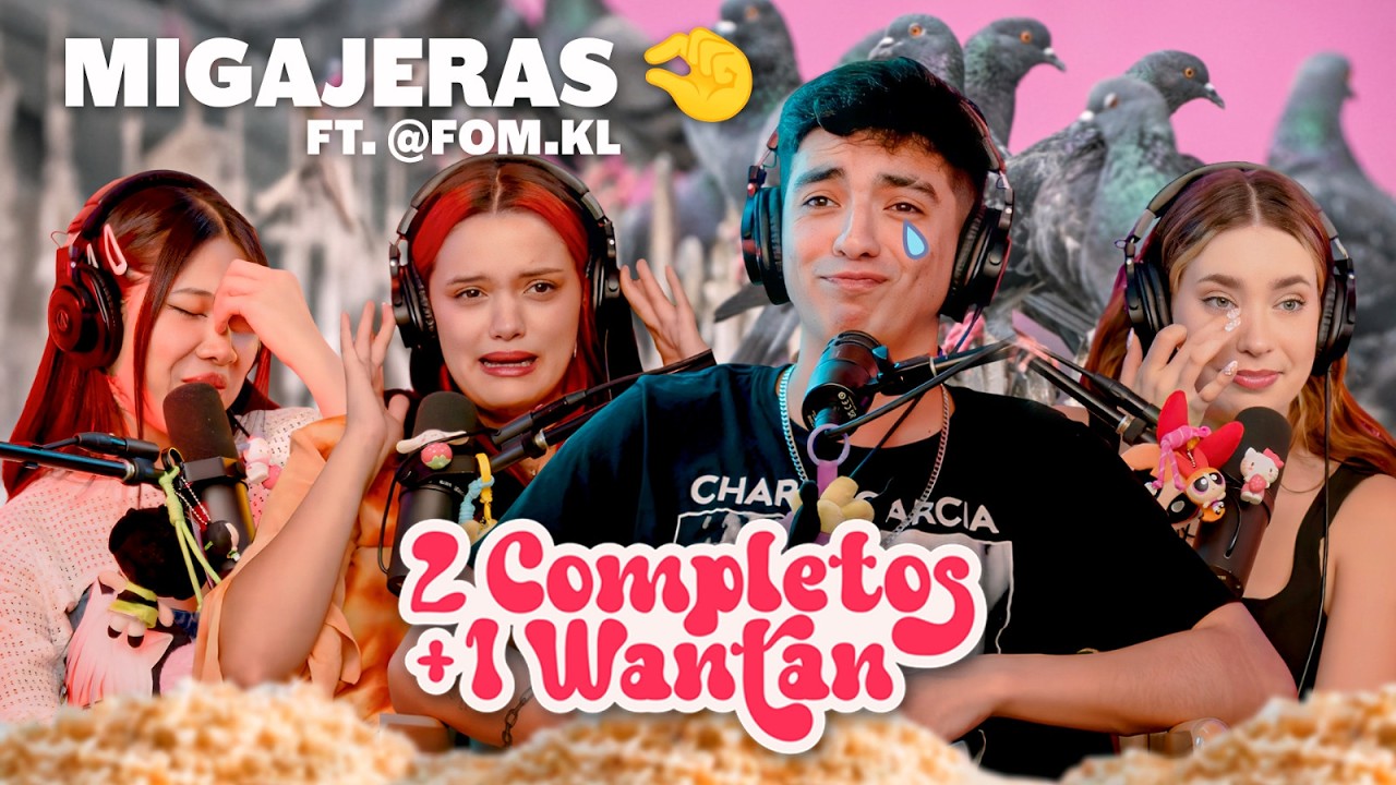 MIGAJERAS 🤏 ft. @fom.kl - 2 COMPLETOS Y 1 WANT&Aacute;N #38
