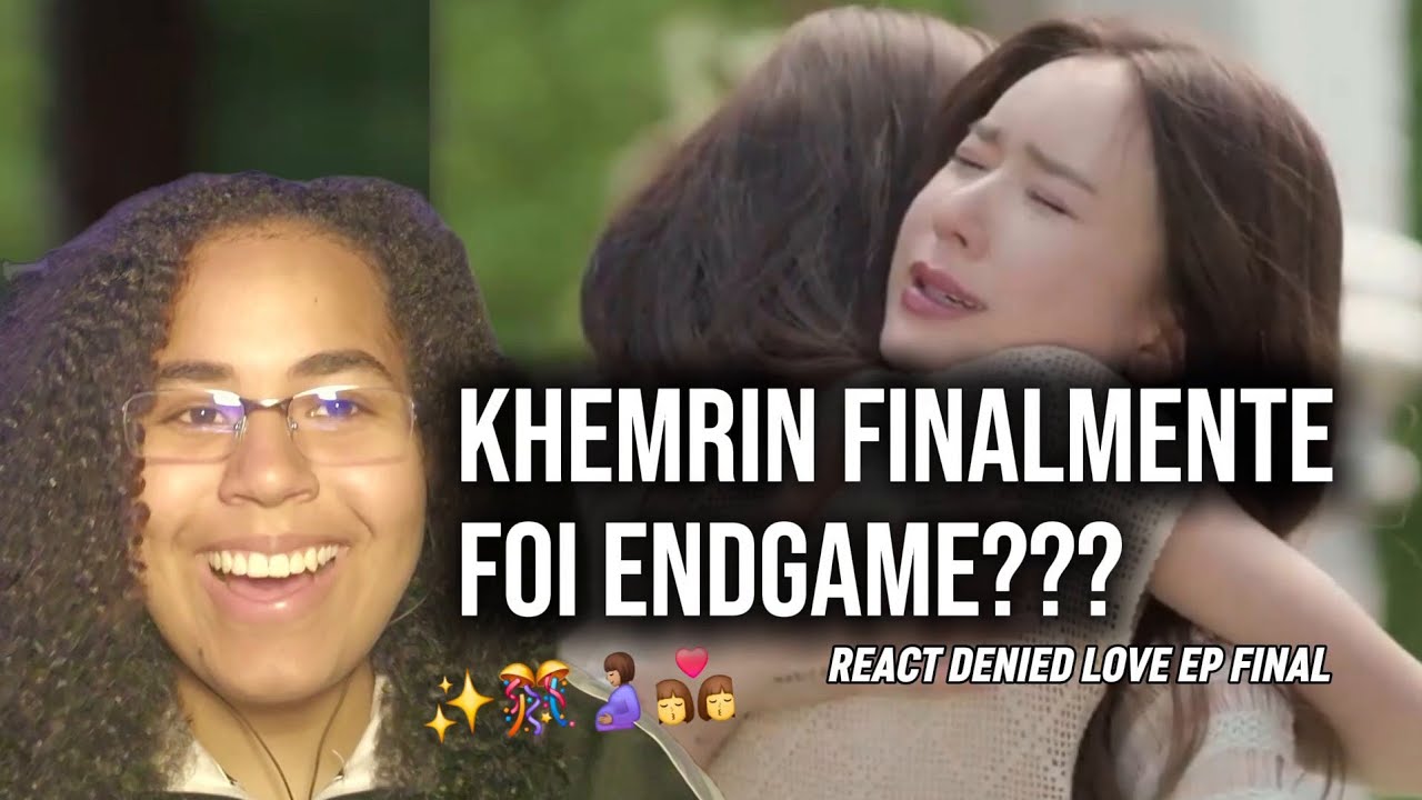 O FIM DE UMA ERA DO CANAL !!! - react amor negado ÚLTIMO episódio 