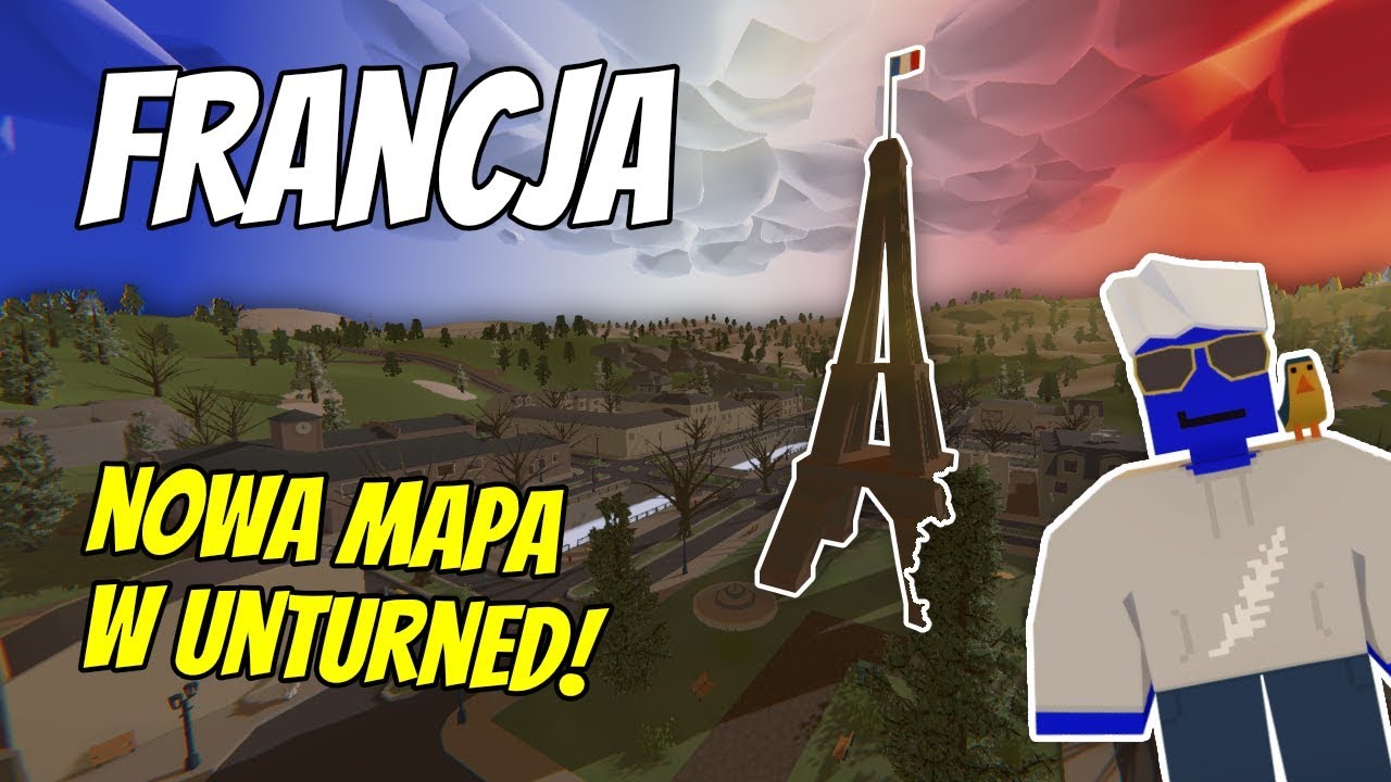 UNTURNED PO POLSKU - MAPA FRANCJA - SP&Oacute;ŹNIONA RECENZJA XD - NOWA MAPA W UNTURNED -  UNTURNED PL