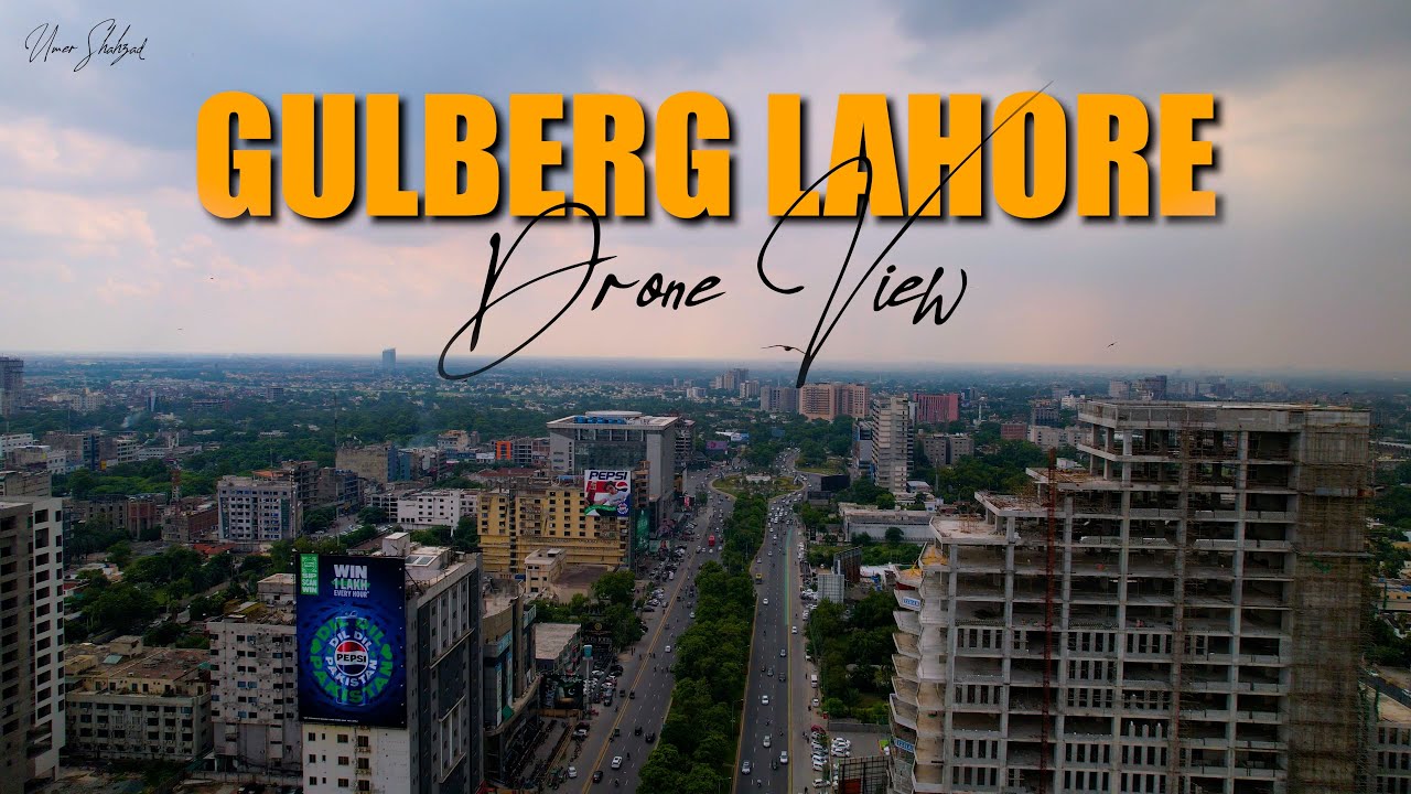 Gulberg Lahore Drone View