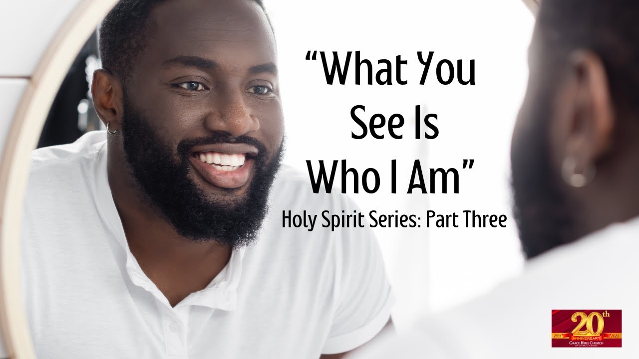 &ldquo;What You See Is Who I Am&rdquo; - Pastor Gene Pritchard