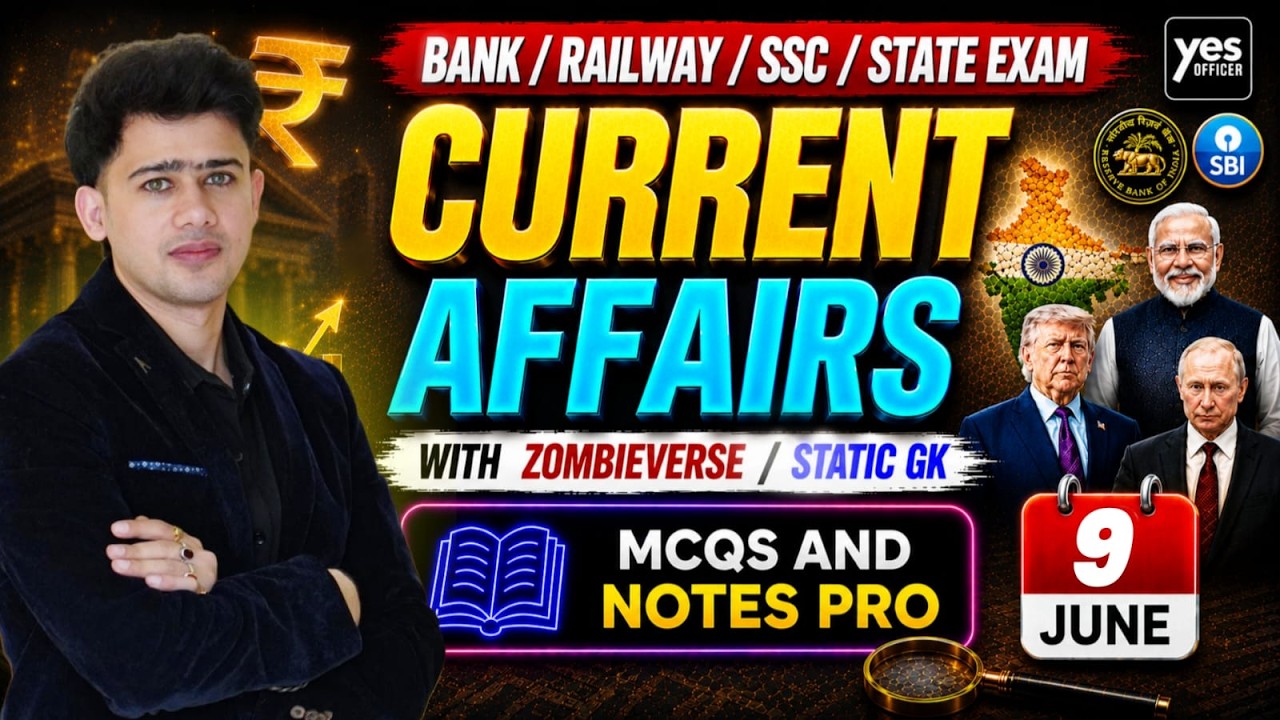 🔴9 June 2026 | Daily Current Affairs | For Bank, Insurance & SSC Exams