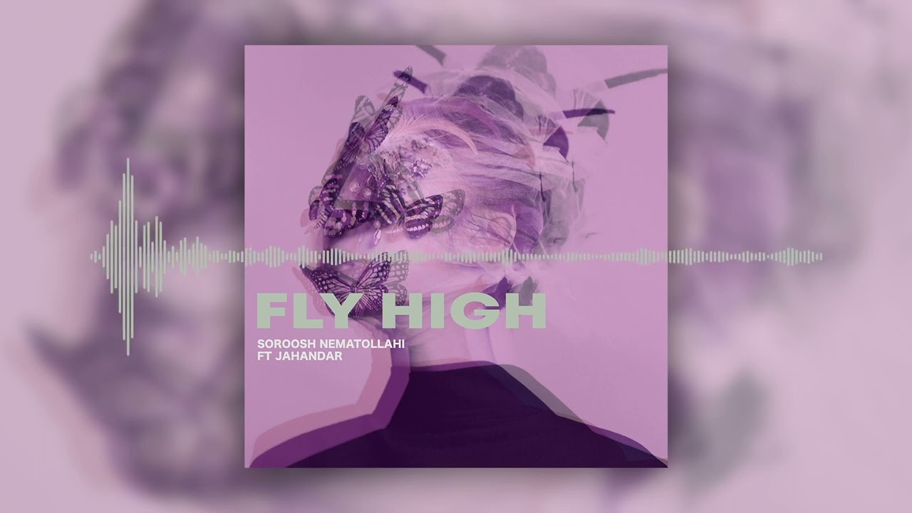Soroosh Nematollahi & Jahandar - Fly High (Official Music)