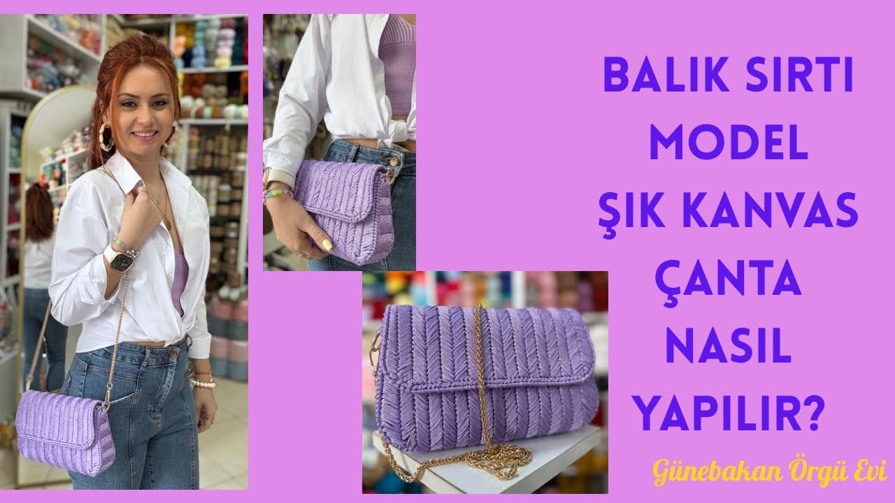 Balık Sırtı Model Şık Kanvas Çanta Nasıl Yapılır? 