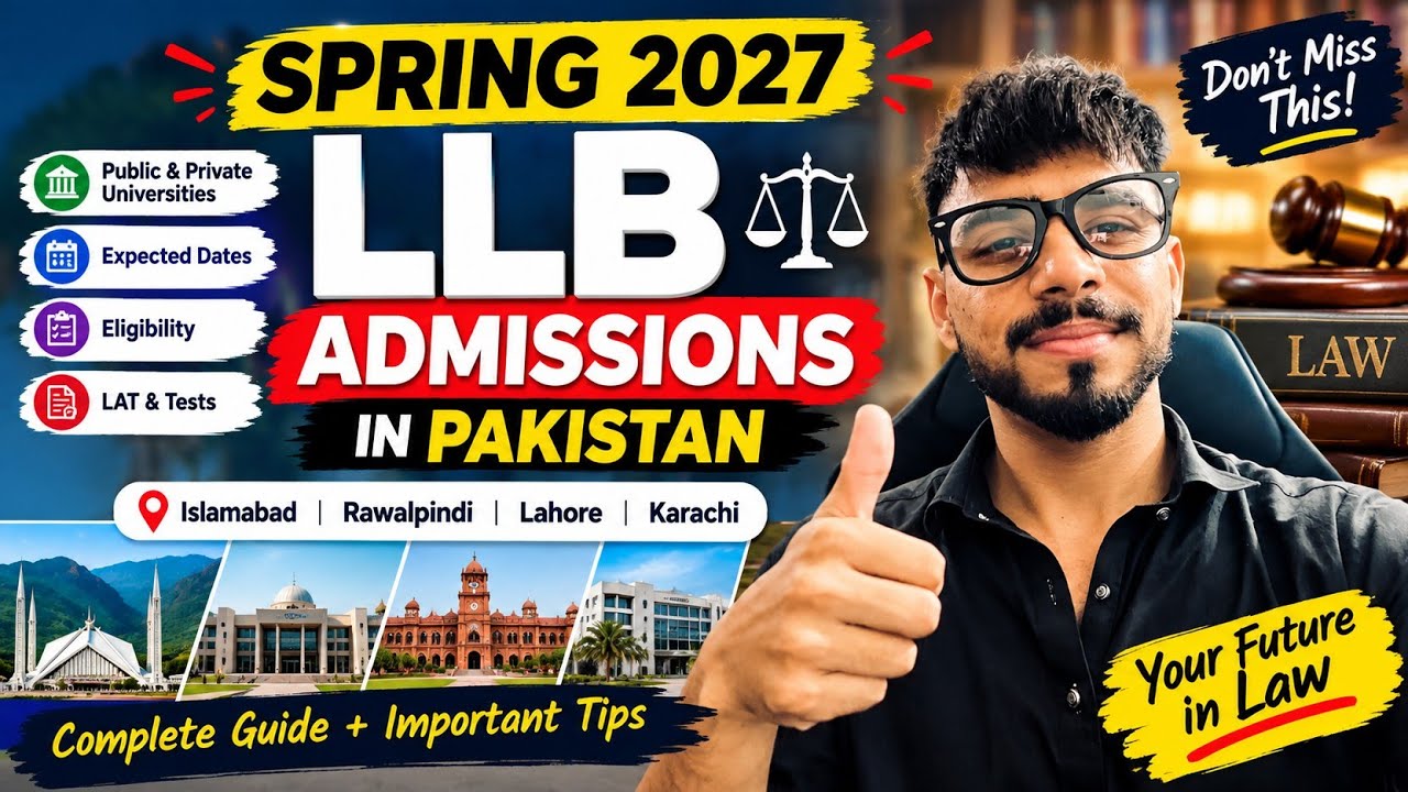 Spring 2027 LLB Admissions in Pakistan | Top 10 Public & Private Universities | Eligibility Criteria