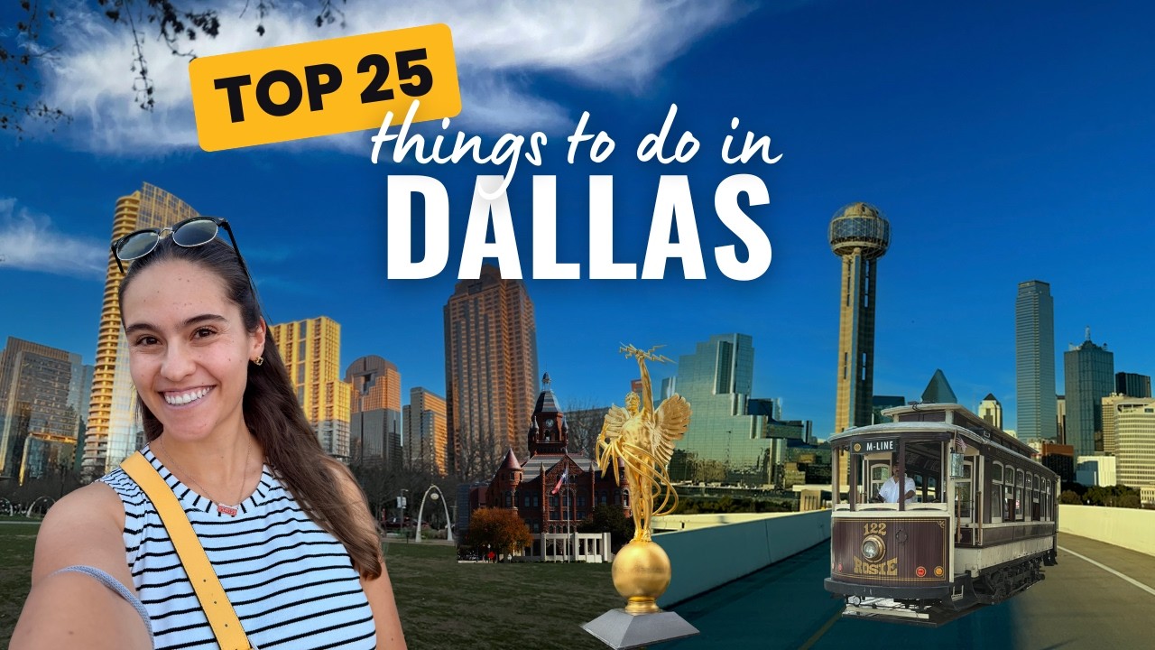 DALLAS TRAVEL GUIDE: 25 Best Things to Do in Dallas Texas!