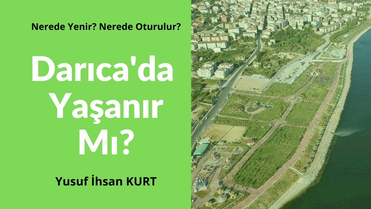 Darıca Nasıl Bir Yer? Darıca'da Yaşanır Mı? | 2020 (Tam Bir Cennet!)