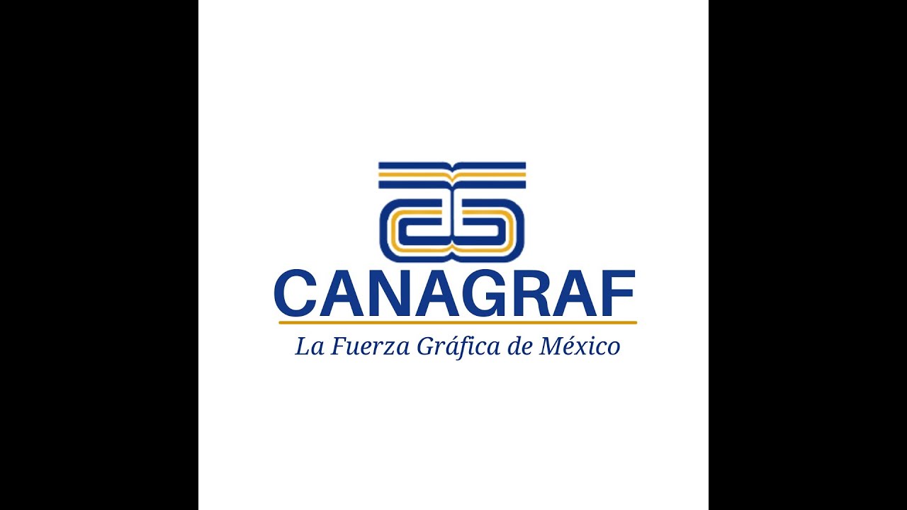 CANAGRAF - La Fuerza Gr&aacute;fica de M&eacute;xico