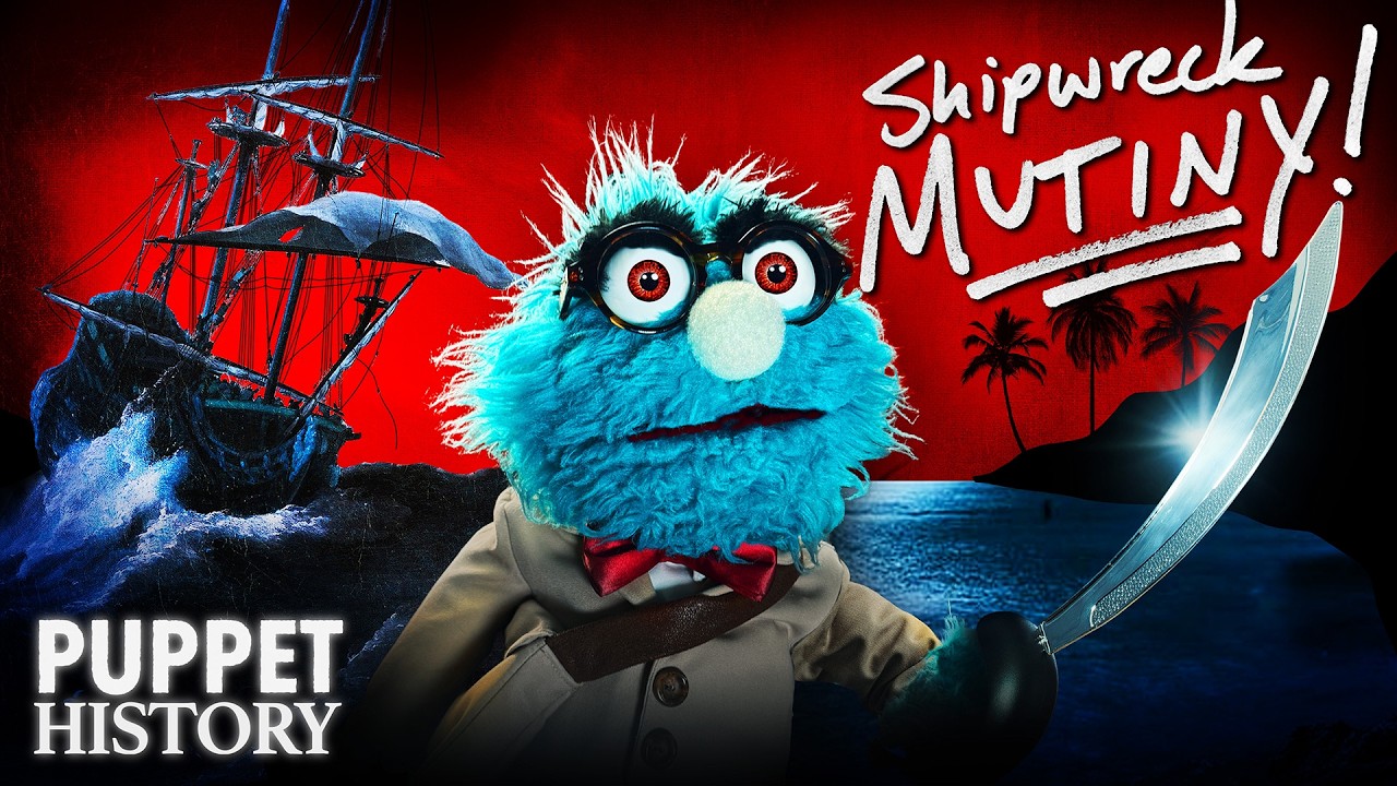 The Doomed Castaways of the HMS Wager (ft. Sara Rubin) • Puppet History
