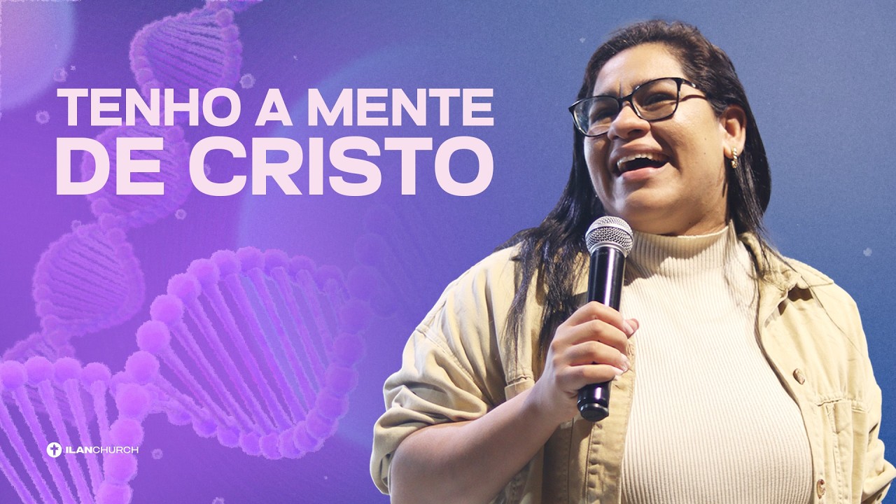 HANNA CANEDO | TENHO A MENTE DE CRISTO