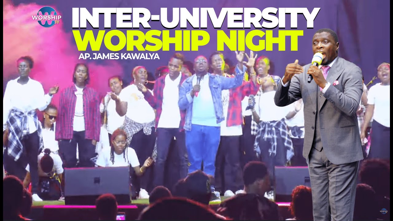 University Worship Night LIVE | Makerere (MUBS) | With Ap. James Kawalya | Worship TV