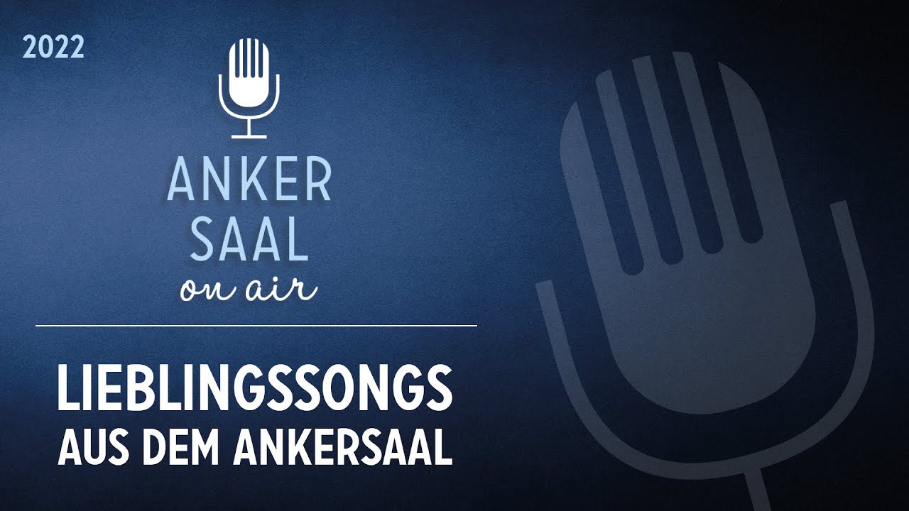 Ankersaal on air: Lieblingssongs aus dem Ankersaal // Musiktalk mit BGM Florian Schneider & G&auml;sten