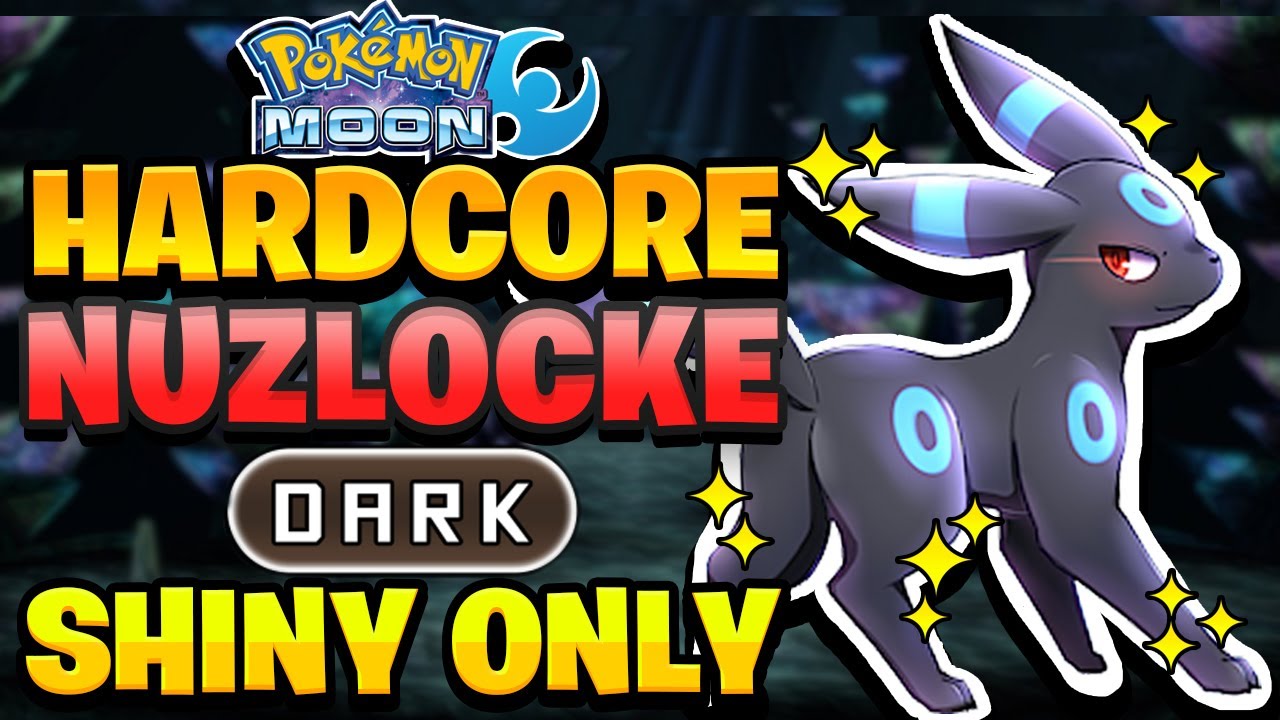 POKEMON MOON Hardcore Nuzlocke - SHINY DARK TYPE ONLY! (NO Overleveling, No Items)