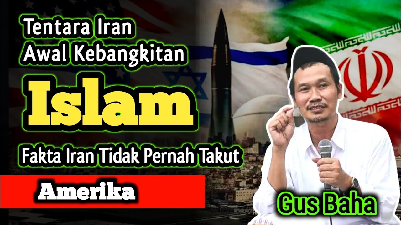 Tentara Iran Awal Kebangkitan Islam, Fakta Iran Tidak Pernah Takut Amerika‼️Kajian Gus Baha