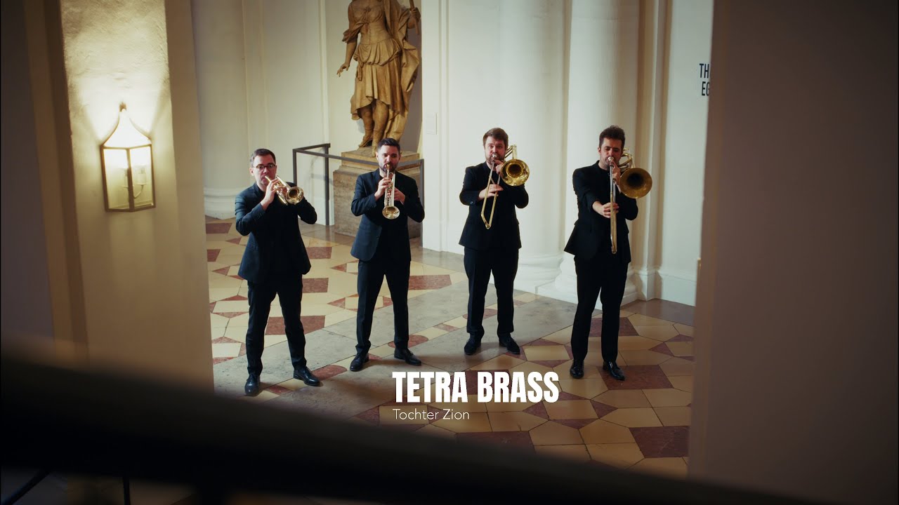 Tetra Brass: Tochter Zion, freue dich