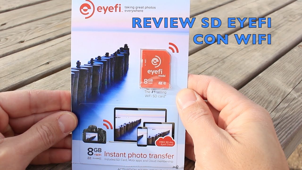 EYEFI, review en espa&ntilde;ol.