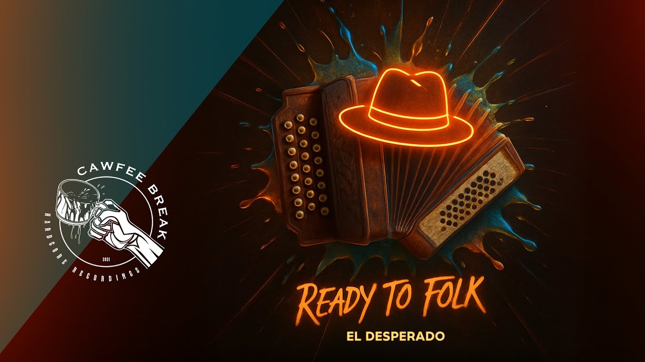 El Desperado - Ready To Folk 🪗