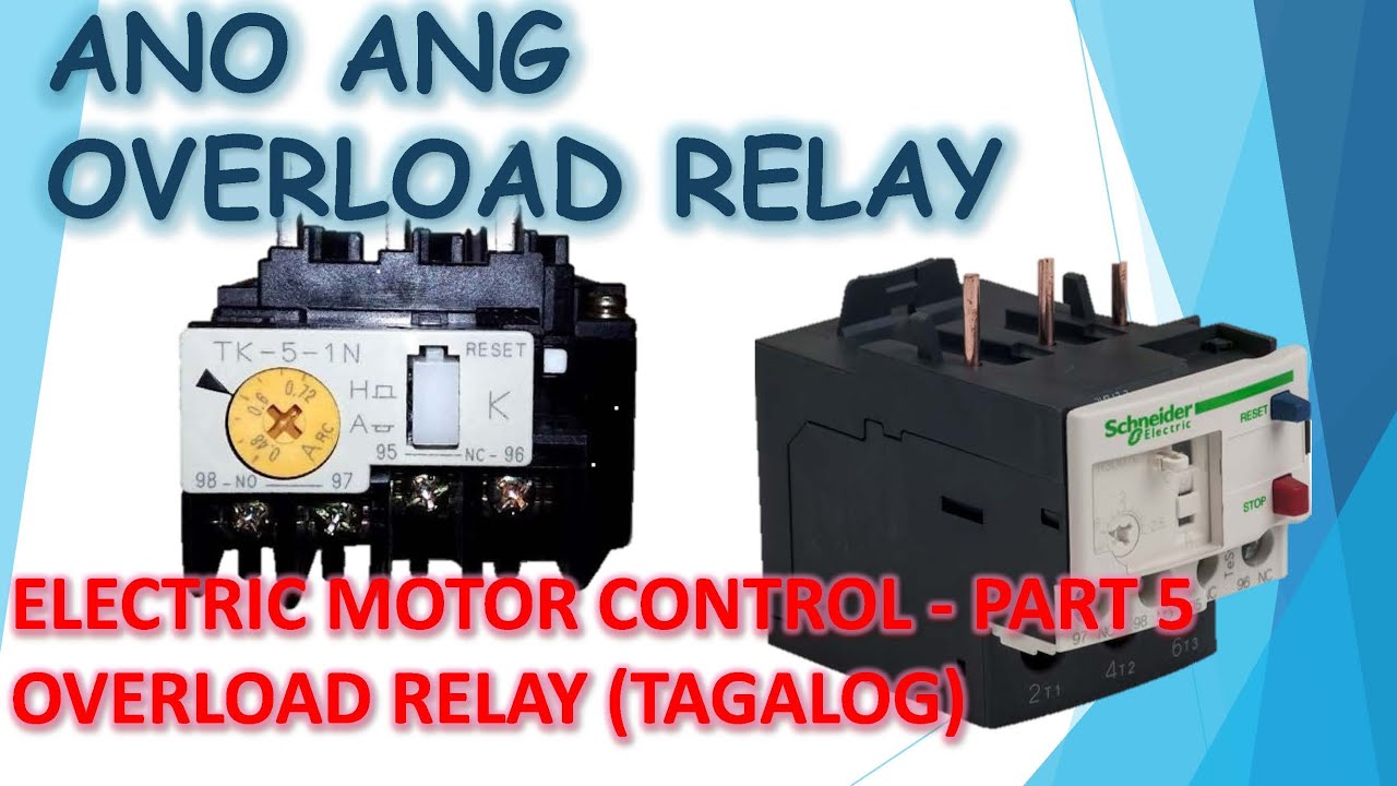 Motor Control Pt 5 - Thermal Overload Relay (Tagalog - Ano ang Thermal Overload Relay)