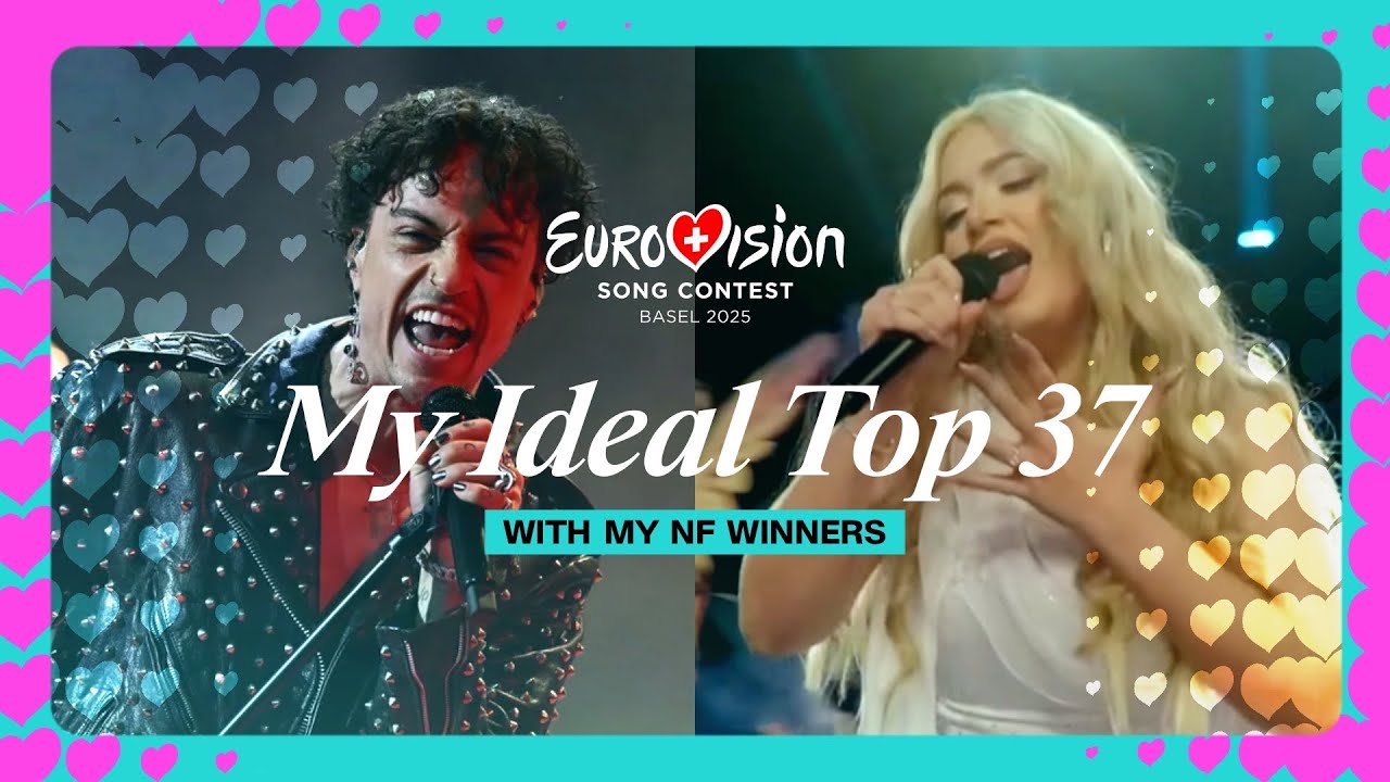 Eurovision 2025: My Ideal Top 37