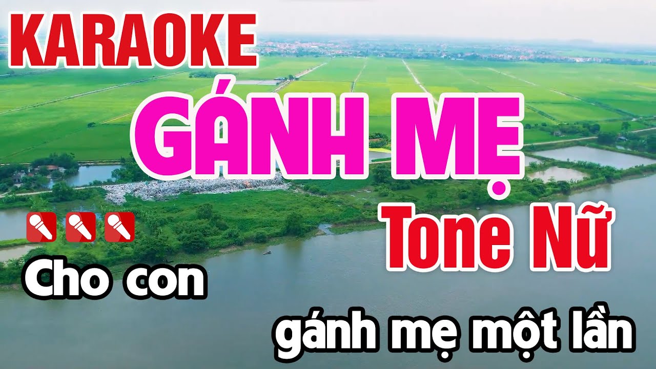 Gánh Mẹ Karaoke Tone Nữ Nhạc Sống Dễ Hát - Nguyên Minh Media