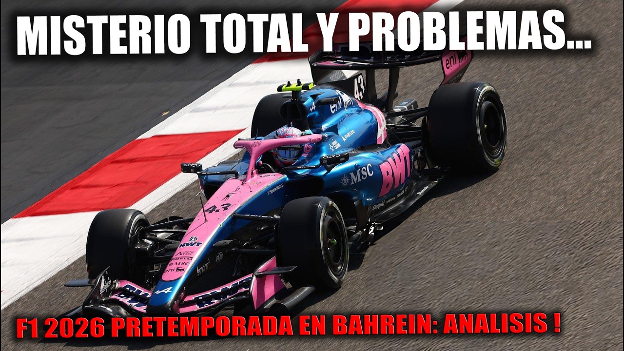 F1 2026 Pretemporada - Hermetismo total en Bahréin y problemas para Colapinto 🚨 ANALISIS AL HUESO !