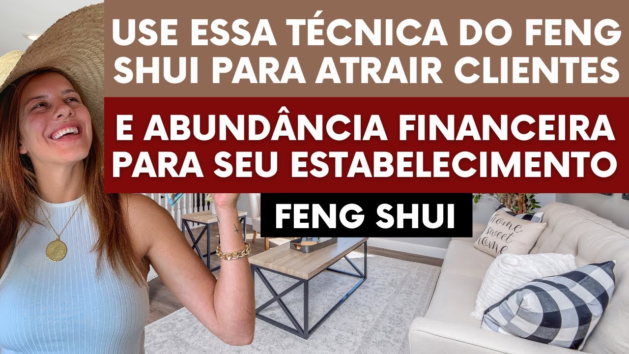 Use essa t&eacute;cnica do Feng Shui para atrair clientes e abund&acirc;ncia financeira para seu estabelecimento