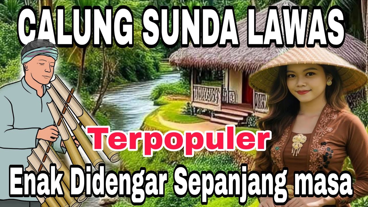 CALUNG SUNDA LAWAS // TERPOPULER | ENAK DIDENGAR SEPANJANG MASA