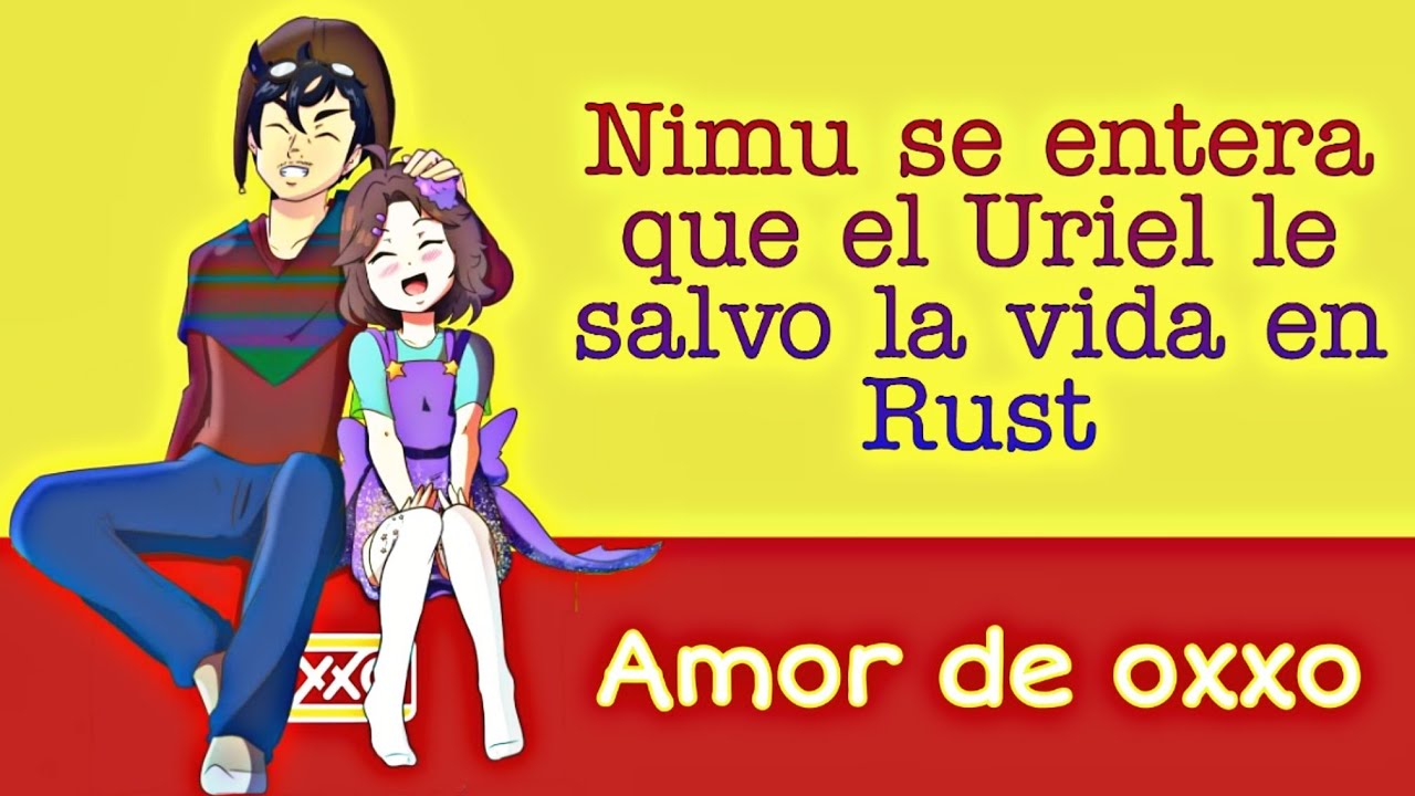 Nimu se entera que el Uriel le salvo la vida en Rust / NimUriel