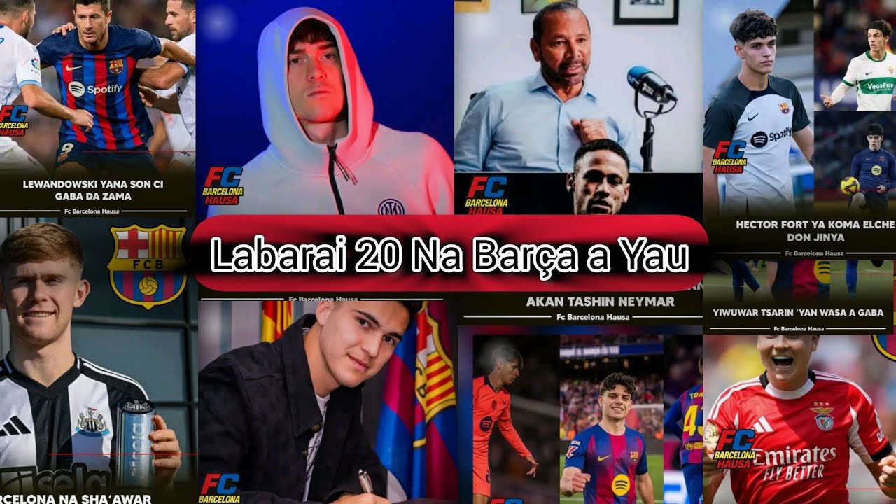 Labarai 20 Na Bar&ccedil;a a Yau 