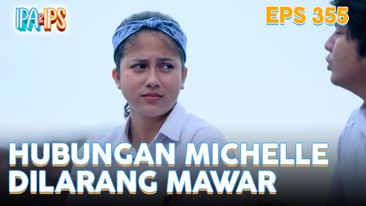 Michelle Sedih Hubungannya Dilarang Bulek Mawar | IPA & IPS | EPS.355 (3/5)