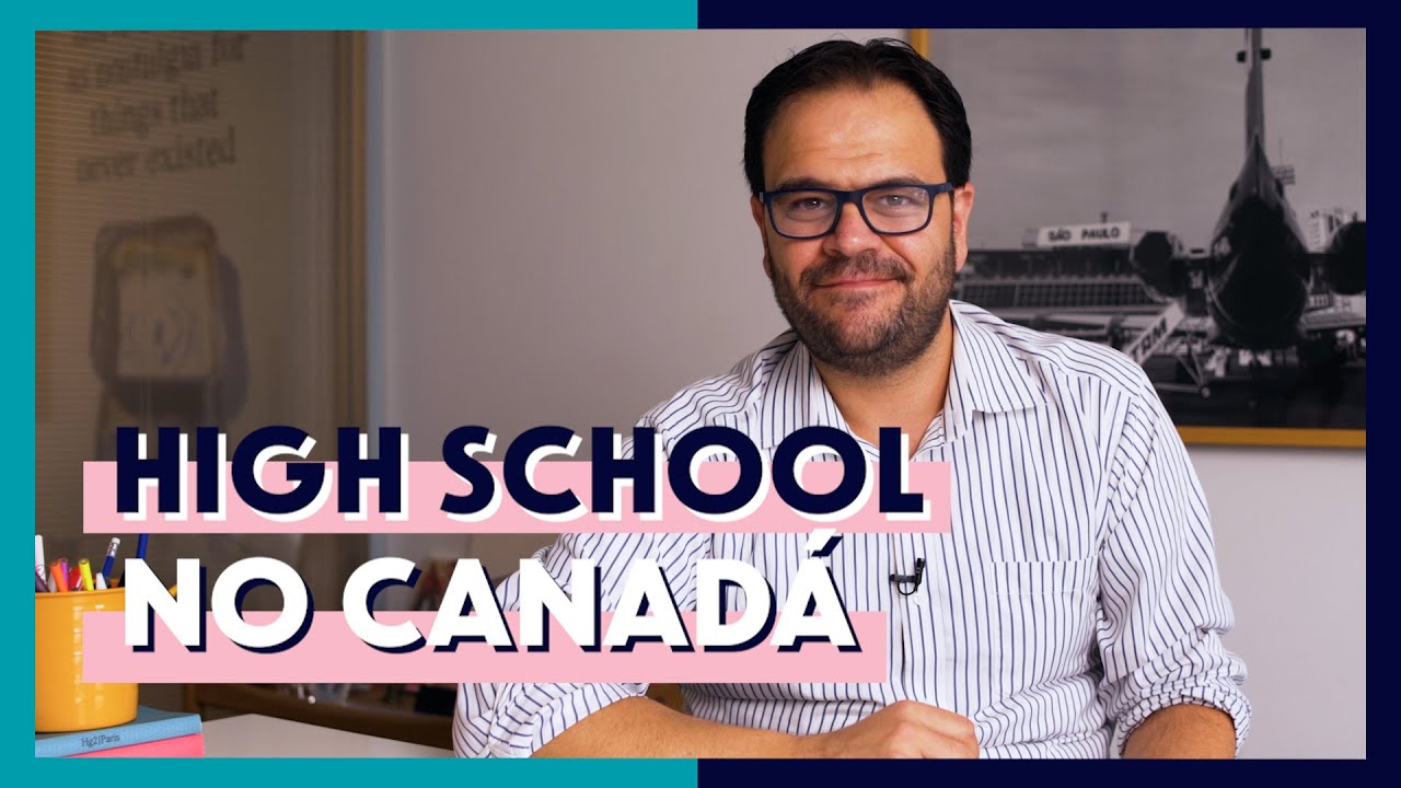 Como Funciona o programa High School no Canadá