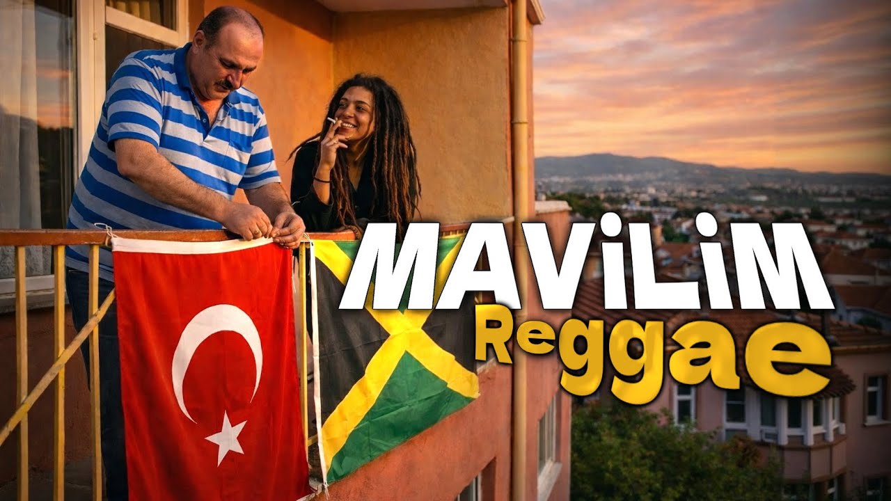 Mavilim Mavişelim | Reggae Cover