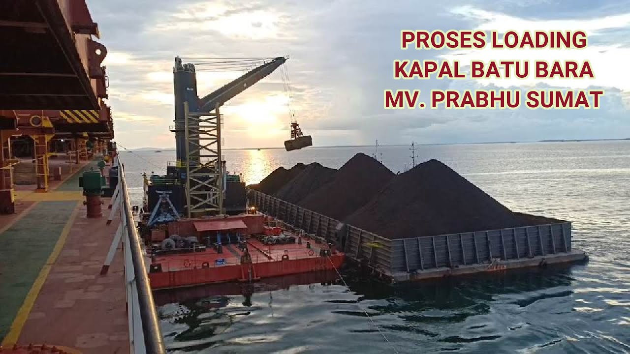 LOADING BATUBARA DARI TONGKANG BATUBARA KE KAPAL BESAR BATUBARA - MV. PRABHU SUMAT-TARAKAN ANCHORAGE