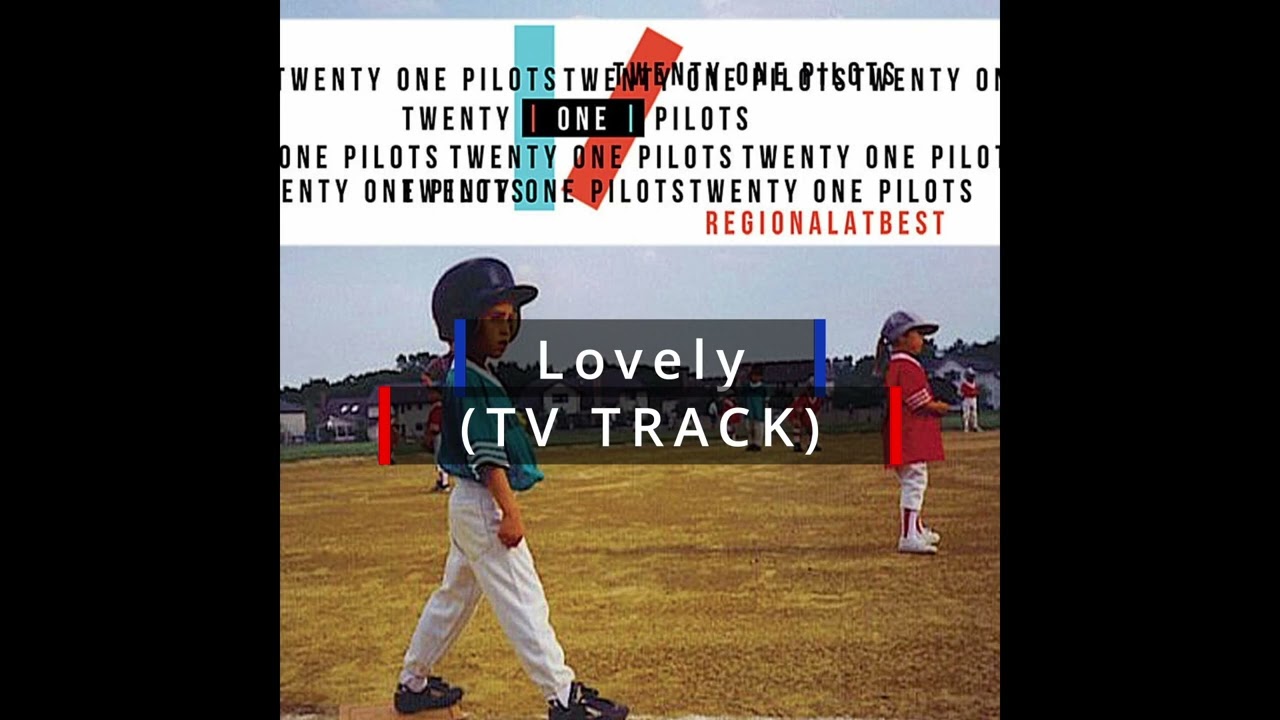 Twenty One Pilots: Lovely (Instrumental w/ backing vocals) [TV Track]