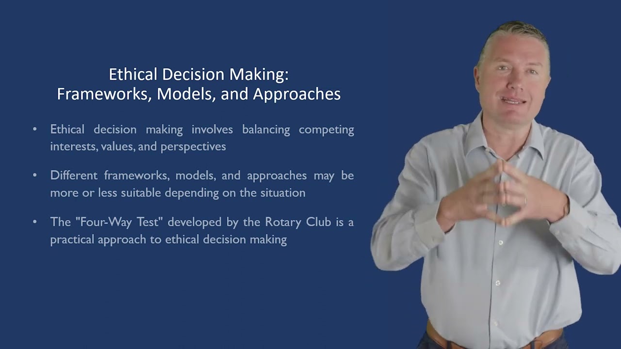 ETHICAL DECISION MAKING FRAMEWORKS, MODELS, AND APPROACHES