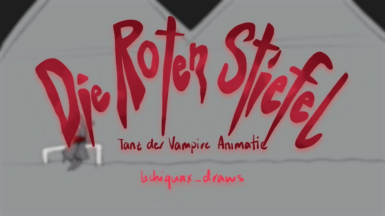 Die Roten Stiefel - Tanz der Vampire  Animatic