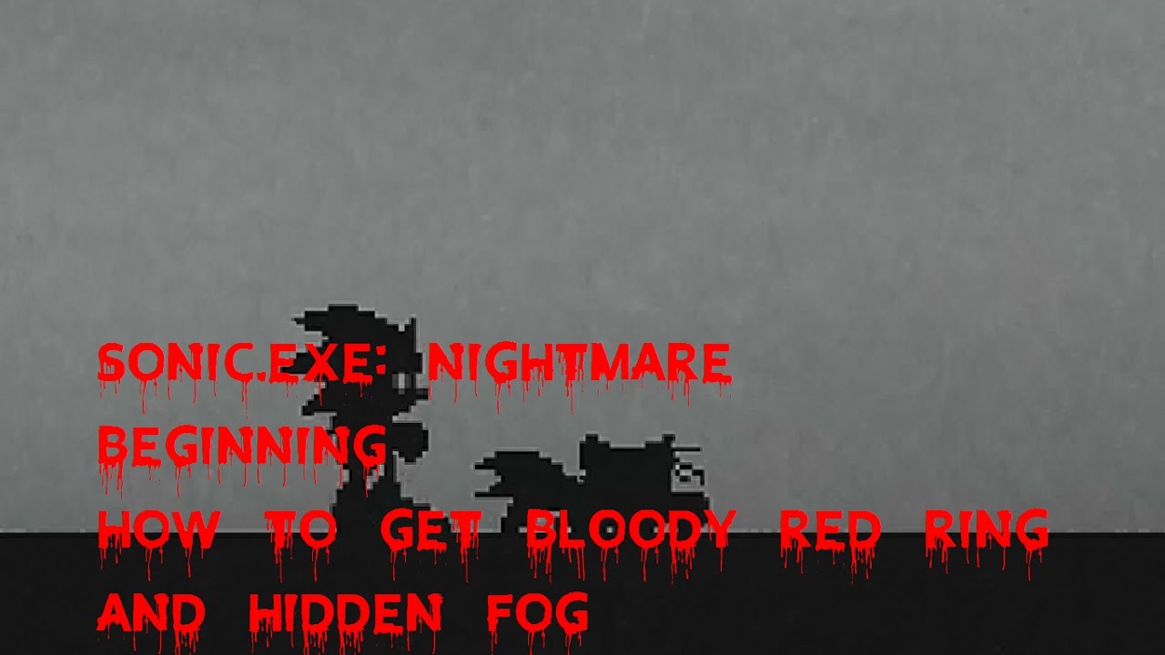 How To Get The Bloody Red Ring And Hidden Fog On ( Sonic.Exe: Nightmare Beginning )